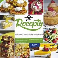 Fit Recepty - Jednoduché, zdravé, chutné fitness recepty