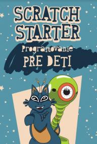 Scratch starter - programovanie pre deti