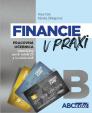 Financie v praxi - pracovná učebnica - časť B