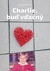 Charlie, buď vďačný