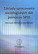 Základy spracovania sociologických dát pomocou SPSS