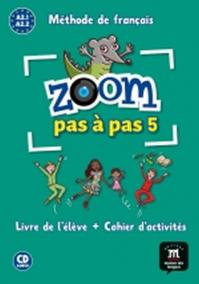 Zoom Pas a pas 1 (A2.2-A2.2) - L. de l´éleve + Cahier + CD
