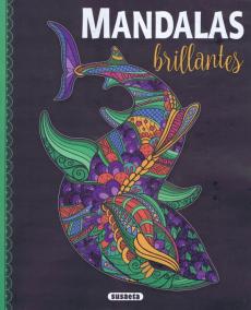 Mandalas brillantes - Antistresové malování pro pozitivní energii