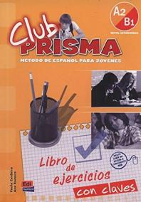 Club Prisma Intermedio A2/B1 - Libro de ejercicios con Clave