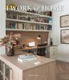 I Work at Home : Home Offices for a New Era