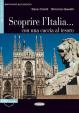 Scoprire L´italia + CD (Black Cat Readers ITA Level 3)