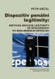 Dispozitiv penální legitimity