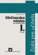 Občianska náuka pre stredné školy 1. časť - Zošit pre učiteľa